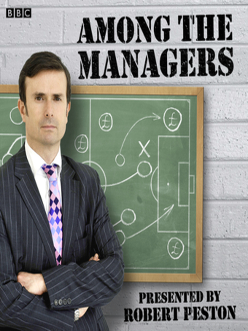 Title details for Among the Managers by Robert Peston - Available